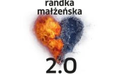 RANDKA MAŁŻEŃSKA 2.0